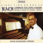 CD диск Bach / Schrader: Complete Toccatas & Fugues for Organ - фото