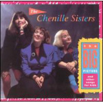 Аудиокассета Chenille Sisters: Big Picture & Other Kid Songs - фото