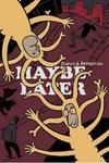 Maybe Later (Drawn and Quarterly) - фото