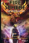 Fire Sphere Vol. 1-The Fire Starter (lulu.com) - фото