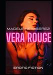 VERA ROUGE: Erotic fiction (Independently published) - фото