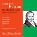 CD диск Rossini / Korner / Pirie: Mit List Zum Ziele - фото