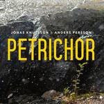 CD диск Knutsson, Jonas: Knutsson & Persson: Petrichor - фото