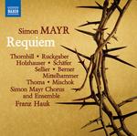 CD диск Mayr / Thornhill / Simon Mayr Chorus & Ensemble: Simon Mayr: Requiem in G Minor - фото