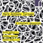 Диск CD Turnage: A Constant Obsession - Mark-Anthony Turnage - фото