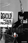 Behold! The False Prophets: Book Seven - фото