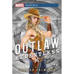 Книга Outlaw: Relentless: Marvel Heroines - фото