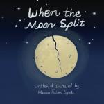 When the Moon Split (Independently published) - фото