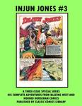 Injun Jones Comic #3 (CreateSpace Independent Publishing Platform) - фото