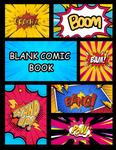 Blank Comic Book: Create your own Comic Book (Independently published) - фото