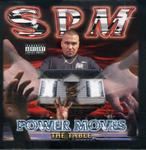 CD диск Spm ( South Park Mexican ): Power Moves the Table - фото