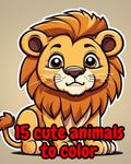 15 Cute Animals to Color (Independently published) - фото