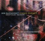 CD диск Ravenscroft, Bob & Inner Journeys: Phantasmagoria - фото