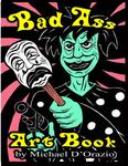 Bad Ass Art Book (CreateSpace Independent Publishing Platform) - фото
