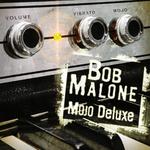 Диск CD Mojo Deluxe - Bob Malone - фото