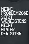 Футболка Sprüche Meine Problemzone sitzt wenigstens nicht hinter der Stirn, черный - фото 2