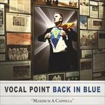 CD диск Vocal Point: Back in Blue - фото
