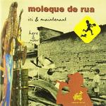 CD диск Moleque De Rua: Ici & Maintenant - фото