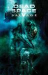 Dead Space: Salvage (IDW Publishing) - фото
