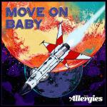 Сингл 7" Allergies: Move On Baby - фото