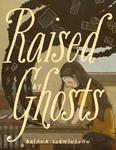 Raised By Ghosts (Fantagraphics) - фото