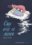 SOCAL ALICE - CRY ME A RIVER - (Coconino Press) - фото
