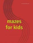 mazes for kids (Independently published) - фото