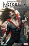 MORBIUS VOL. 1: OLD WOUNDS (Marvel Universe) - фото