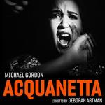 Диск CD Gordon: Acquanetta - Michael Gordon, Deborah Artman - фото