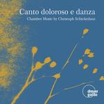 CD диск Schickedanz / Schmidt / Glassl: Canto Doloroso E Danza - фото
