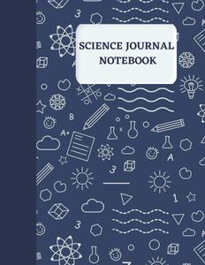 science journal notebook: 120 Lined pages and 8.5*11 inches 21.5*27.94cm with matte cover (Independently published)