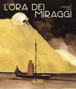 L'ora dei miraggi (Oblomov Edizioni)