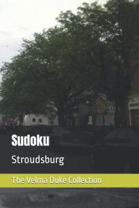 Sudoku: Stroudsburg (Independently published)