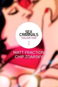 Sex Criminals Volume 1: One Weird Trick (Image Comics)