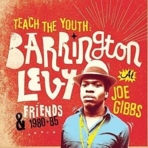 CD диск Levy, Barrington & Friends: Teach the Youth 1980-85