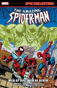 Amazing Spider-Man Epic Collection: Web Of Life, Web Of Death (Marvel Universe)