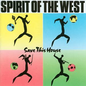 CD диск Spirit of the West: Save This House