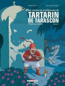 Les Aventures prodigieuses de Tartarin de Tarascon, d'Alphonse Daudet T02 (2) (DELCOURT)