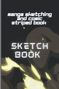Manga sketch book: Comic striped sketch book (Independently published)
