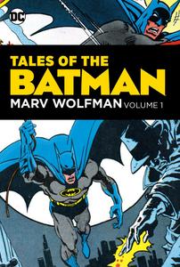 Tales of the Batman: Marv Wolfman Volume 1 (DC Comics)