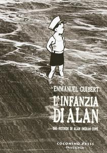 L'infanzia di Alan. Dai ricordi di Alan Ingram Cope (Coconino Press)