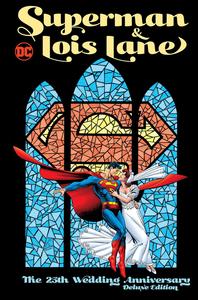 Superman & Lois Lane: The 25th Wedding Anniversary Deluxe Edition (DC Comics)