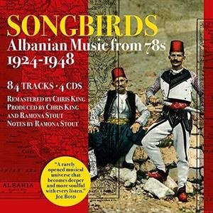 CD диск Songbirds: Albanian Music From 78S 1924-1948 / Var: Songbirds: Albanian Music From 78s 1924-1948 (Various Artists)