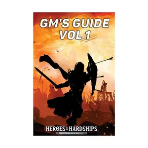 Heroes & Hardships GM's Guide Vol. 1, Role Playing Games (Earl of Fife Games), мягкая обложка