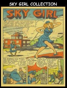 Sky Girl Collection: Collection of the Sky Girl Stories From Jumbo Comics (CreateSpace Independent Publishing Platform)