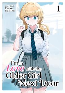 I'm in Love with the Older Girl Next Door Vol. 1 (Seven Seas)