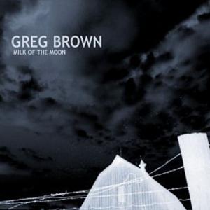 Диск CD Milk of the Moon - Greg Brown