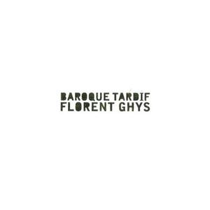 Диск CD Baroque Tardif - Florent Ghys