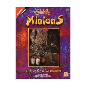 Модуль Minions, Call of Cthulhu - Adventures & Modules (Chaosium 1st-5.5 Editions)