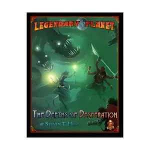 Legendary Planet - The Depths of Desperation (5E), Dungeons & Dragons (5th Edition) - Legendary Planet (Legendary Games), мягкая обложка